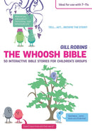 The Whoosh Bible : 50 interactive Bible stories for children's groups-9780857463807