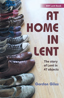 At Home in Lent : An exploration of Lent through 46 objects-9780857465894
