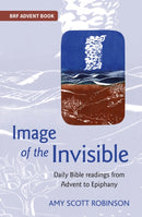 Image of the Invisible : Finding God in scriptural metaphor-9780857467898