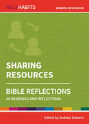 Holy Habits Bible Reflections: Sharing Resources : 40 readings and reflections-9780857468352