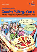 Brilliant Activities for Creative Writing, Year 6 : Activities for Developing Writing Composition Skills-9780857474681