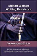 African Women Writing Resistance : An Anthology of Contemporary Voices-9780857490209