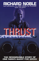 Thrust: The Remarkable Story Of One Man''s Quest For Speed