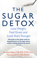 The Sugar Detox : Lose Weight, Feel Great and Look Years Younger-9780857502568