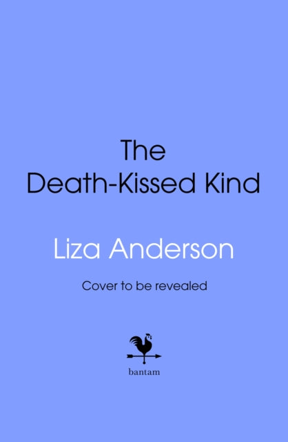 The Death-Kissed Kind