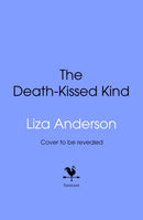 The Death-Kissed Kind