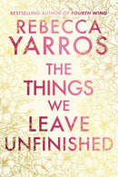 The Things We Leave Unfinished-9780857508775