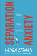 Separation Anxiety : 'Exactly what I needed for a change of pace, funny and charming' - Judy Blume-9780857527363