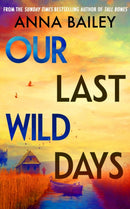 Our Last Wild Days-9780857527400