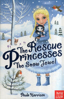 The Rescue Princesses: The Snow Jewel-9780857631411
