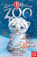 Zoe's Rescue Zoo: The Lucky Snow Leopard-9780857633774