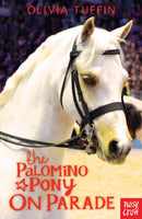 The Palomino Pony on Parade-9780857635563