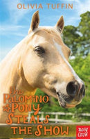 The Palomino Pony Steals the Show-9780857636287