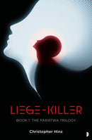 Liege Killer : The Paratwa Saga, Book I-9780857668929