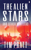The Alien Stars : And Other Novellas-9780857669285