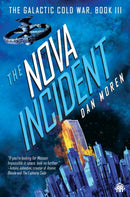 The Nova Incident : The Galactic Cold War Book III-9780857669452