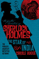 The Further Adventures of Sherlock Holmes: The Star of India-9780857681218