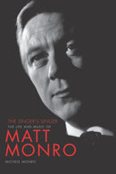 Matt Monro: The Singer''s Singer