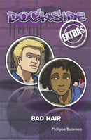 Dockside Extras: Bad Hair (Stage 1, Book 5)-9780857698483