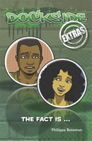 Dockside Extras: The Fact is... (Stage 2, Book 3)-9780857698513