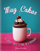 Mug Cakes: 40 speedy cakes to make in a microwave-9780857832672