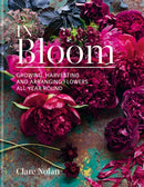 In Bloom : Growing, harvesting and arranging flowers all year round-9780857833051