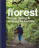 fforest : Being, doing & making in nature-9780857835918