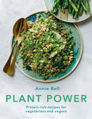 Plant Power : Protein-rich recipes for vegetarians and vegans-9780857836120