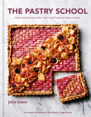 The Pastry School : Sweet and Savoury Pies, Tarts and Treats to Bake at Home-9780857837806