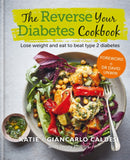 The Reverse Your Diabetes Cookbook : Lose weight and eat to beat type 2 diabetes-9780857838575