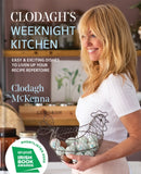 Clodagh''s Weeknight Kitchen