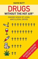 Drugs without the hot air : Making sense of legal and illegal drugs-9780857844989