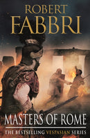 Masters of Rome : The heart-pounding bestselling Roman epic-9780857899651