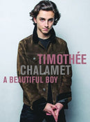 Timothee Chalamet: A Beautiful Boy-9780859655651