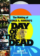 The Making Of George A. Romero's Day Of The Dead-9780859655699