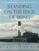 Standing on the Edge of Being : Scotland 1850 to COP 26-9780859767187