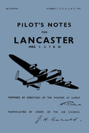 Lancaster I, III, VII & X Pilot''s Notes