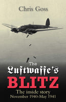 The Luftwaffe's Blitz : The Inside Story November 1940-May 1941-9780859791571