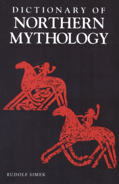 A Dictionary of Northern Mythology-9780859915137