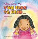Allah Gave Me Two Ears to Hear-9780860373537