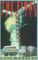 The Final Frontier : The Rise and Fall of the American Rocket State-9780860919087