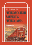 A History Of The Metropolitan Railway & Metro-Land-9780860936749