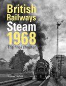 British Railways Steam 1968 : The Final Chapter-9780860936930