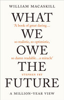 What We Owe The Future : The Sunday Times Bestseller-9780861542505