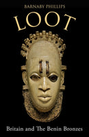 Loot : Britain and the Benin Bronzes (Revised and Updated Edition)-9780861543137