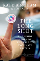 The Long Shot : The Inside Story of the Race to Vaccinate Britain-9780861545667