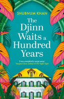 The Djinn Waits a Hundred Years : Longlisted for the Dublin Literary Award-9780861546268