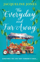 The Everyday and Far Away : The perfect bookclub read for fans of Rachel Joyce-9780861549641