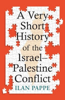 A Very Short History of the Israel-Palestine Conflict-9780861549719