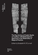 The Hay Archive of Coptic Spells on Leather : A Multidisciplinary Approach to the Materiality of Magical Practice-9780861592333